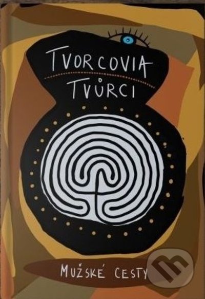 Kniha: Tvorcovia / Tvůrci (Mab Junga). Alter-Nativa o.z., 2021 Kniha: Tvorcovia / Tvůrci (Mab Junga). Alter-Nativa o.z., 2021
