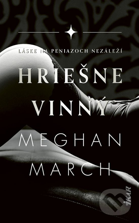 Kniha: Hriešne vinný (Meghan March). Ikar, 2021 Kniha: Hriešne vinný (Meghan March). Ikar, 2021