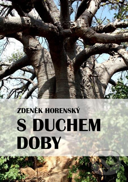 E-kniha: S duchem doby (Zdeněk Horenský). E-knihy jedou E-kniha: S duchem doby (Zdeněk Horenský). E-knihy jedou