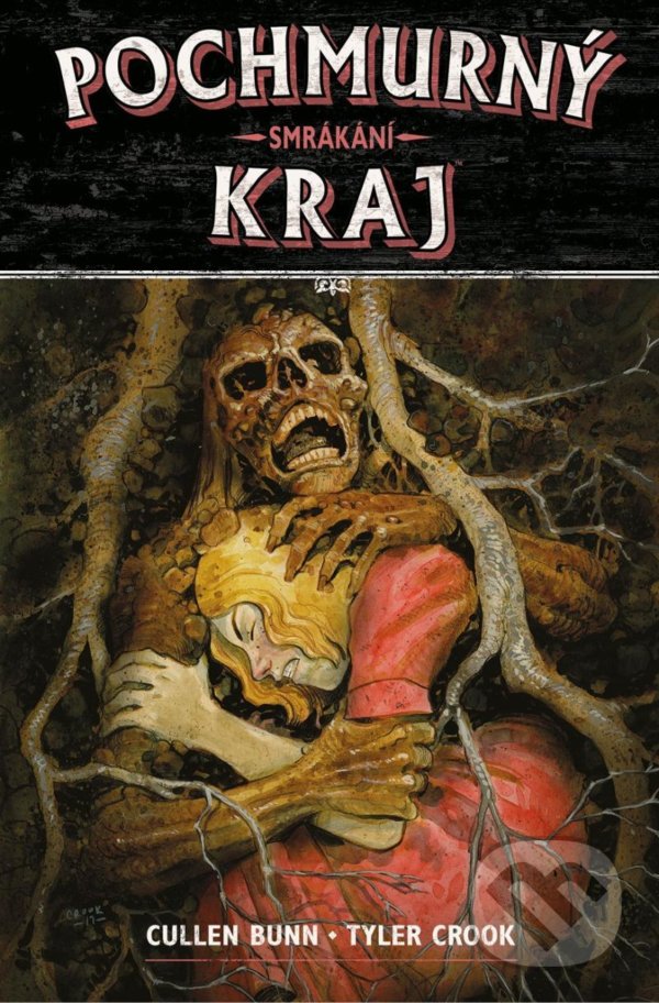Kniha: Pochmurný kraj 7 (Cullen Bunn). Comics centrum, 2021 Kniha: Pochmurný kraj 7 (Cullen Bunn). Comics centrum, 2021