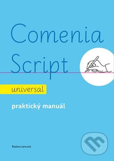 Kniha: Comenia Script: universal (Radana Lencová). Doležal Stanislav - Nakladatelství Svět, 2021 Kniha: Comenia Script: universal (Radana Lencová). Doležal Stanislav - Nakladatelství Svět, 2021
