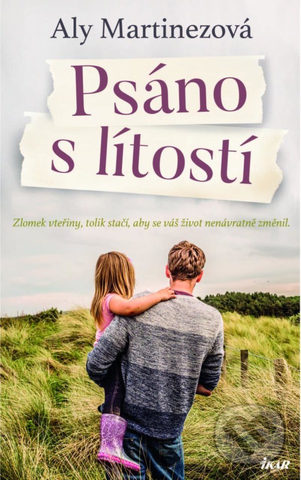 Kniha: Psáno s lítostí (Aly Martinez). Ikar CZ, 2021 Kniha: Psáno s lítostí (Aly Martinez). Ikar CZ, 2021
