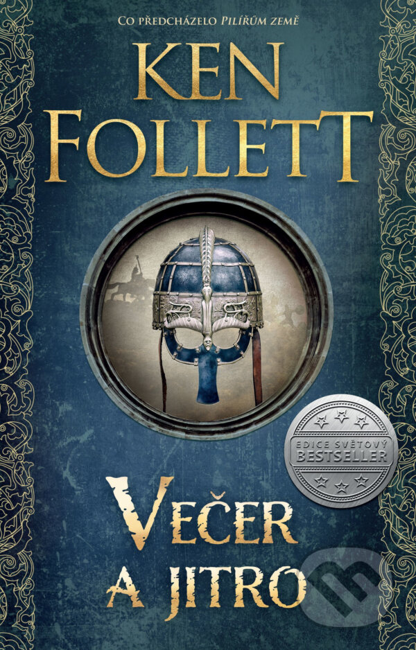 E-kniha: Večer a jitro (Pilíře země 4/prequel) (Ken Follett). Kalibr, 2021 E-kniha: Večer a jitro (Pilíře země 4/prequel) (Ken Follett). Kalibr, 2021