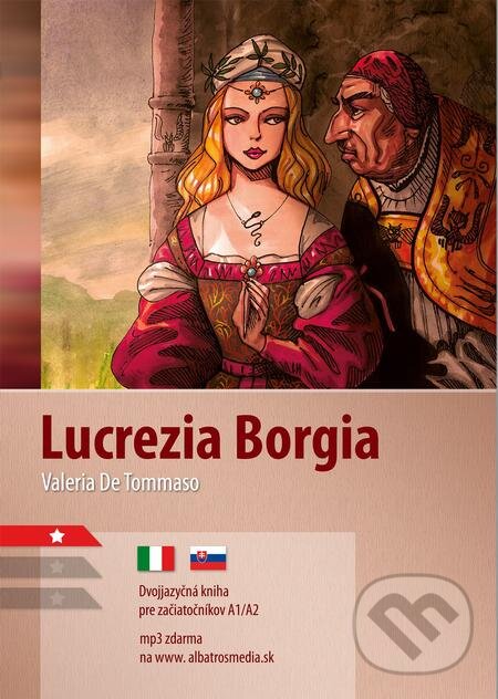 E-kniha: Lucrezia Borgia A1/A2 (Valeria De Tommaso). Lindeni, 2021 E-kniha: Lucrezia Borgia A1/A2 (Valeria De Tommaso). Lindeni, 2021
