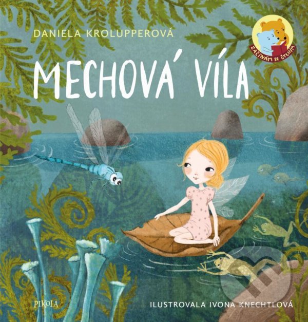 Kniha: Mechová víla (Daniela Krolupperová). Pikola, 2021 Kniha: Mechová víla (Daniela Krolupperová). Pikola, 2021