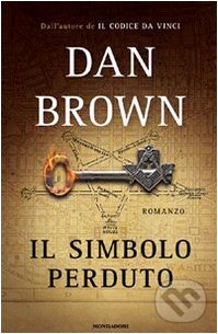 Kniha: Il Simbolo Perduto (Dan Brown). Mondadori, 2009 Kniha: Il Simbolo Perduto (Dan Brown). Mondadori, 2009
