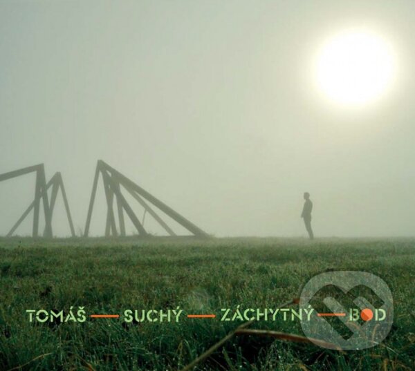 Hudobné CD: Tomáš Suchý: Záchytný Bod (Hudobné albumy). Hudobné albumy, 2021 Hudobné CD: Tomáš Suchý: Záchytný Bod (Hudobné albumy). Hudobné albumy, 2021