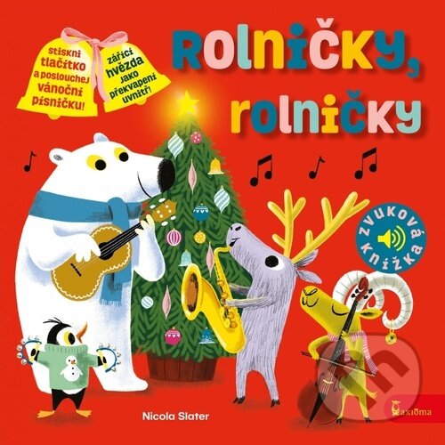 Kniha: Rolničky, rolničky (Nicola Slater). Axióma, 2021 Kniha: Rolničky, rolničky (Nicola Slater). Axióma, 2021