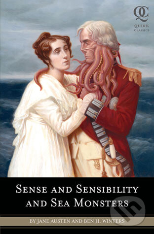 Kniha: Sense and Sensibility and Sea Monsters (Jane Austen a Ben H. Winters). Quirk Books, 2009 Kniha: Sense and Sensibility and Sea Monsters (Jane Austen a Ben H. Winters). Quirk Books, 2009