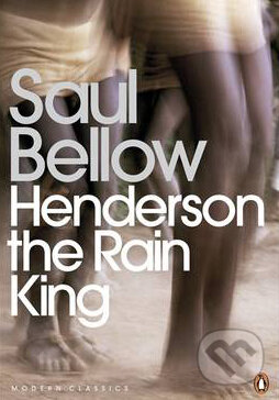 Kniha: Henderson the Rain King (Saul Bellow). Penguin Books, 2007 Kniha: Henderson the Rain King (Saul Bellow). Penguin Books, 2007