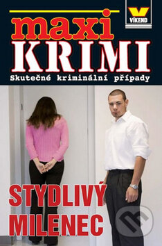 Kniha: Stydlivý milenec (Autorský kolektív). Víkend Kniha: Stydlivý milenec (Autorský kolektív). Víkend