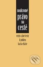 Kniha: Soukromé právo na cestě (Bohumil Havel a Vlastimil Pihera). Aleš Čeněk, 2010 Kniha: Soukromé právo na cestě (Bohumil Havel a Vlastimil Pihera). Aleš Čeněk, 2010