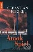 Kniha: Amokspiel (Sebastian Fitzek). Knaur Taschenbuch Verlag, 2007 Kniha: Amokspiel (Sebastian Fitzek). Knaur Taschenbuch Verlag, 2007