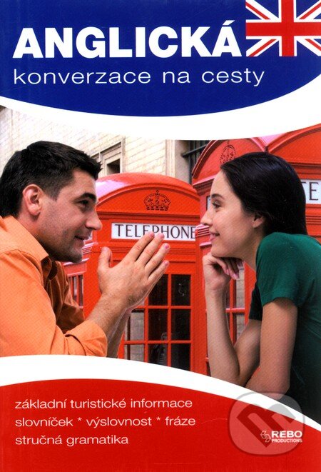Kniha: Anglická konverzace na cesty (Rebo). Rebo, 2002 Kniha: Anglická konverzace na cesty (Rebo). Rebo, 2002
