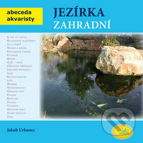 Kniha: Jezírka zahradní (Jakub Urbanec). Robimaus, 2010 Kniha: Jezírka zahradní (Jakub Urbanec). Robimaus, 2010