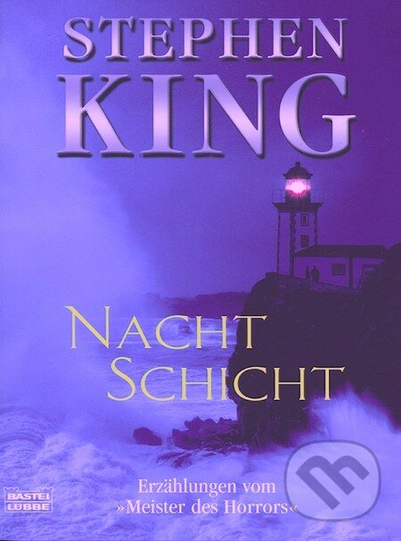 Kniha: Nachtschicht (Stephen King). Bastei Lübbe, 2006 Kniha: Nachtschicht (Stephen King). Bastei Lübbe, 2006