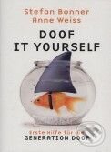 Kniha: Doof it Yourself (Stefan Bonner a Anne Weiss). Bastei Lübbe, 2009 Kniha: Doof it Yourself (Stefan Bonner a Anne Weiss). Bastei Lübbe, 2009