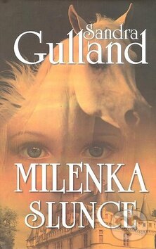 Kniha: Milenka Slunce (Sandra Gulland). Talpress, 2009 Kniha: Milenka Slunce (Sandra Gulland). Talpress, 2009