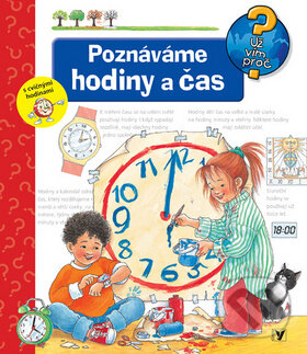 Kniha: Poznáváme hodiny a čas (Andrea Weinhold). Albatros CZ, 2010 Kniha: Poznáváme hodiny a čas (Andrea Weinhold). Albatros CZ, 2010