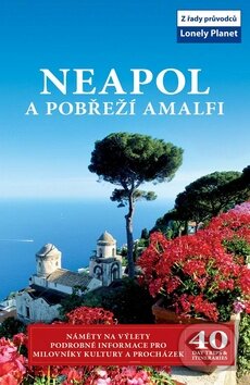 Kniha: Neapol a pobřeží Amalfi (Svojtka&Co.). Svojtka&Co., 2010 Kniha: Neapol a pobřeží Amalfi (Svojtka&Co.). Svojtka&Co., 2010
