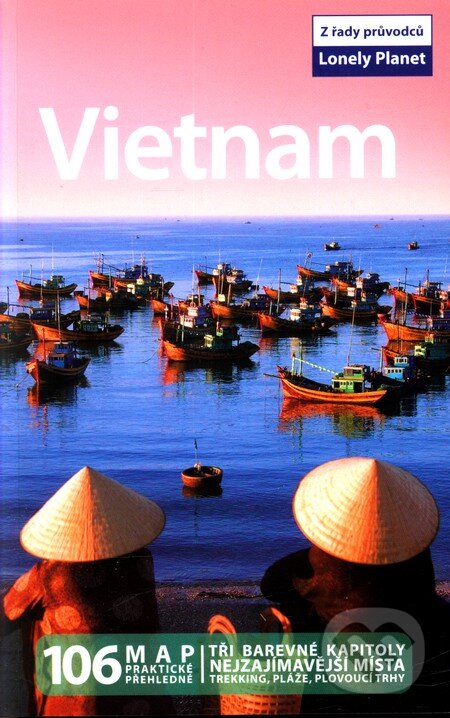 Kniha: Vietnam (Svojtka&Co.). Svojtka&Co., 2011 Kniha: Vietnam (Svojtka&Co.). Svojtka&Co., 2011