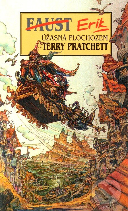 Kniha: Úžasná Plochozem 9 - Faust/Erik (Terry Pratchett). Talpress, 2010 Kniha: Úžasná Plochozem 9 - Faust/Erik (Terry Pratchett). Talpress, 2010