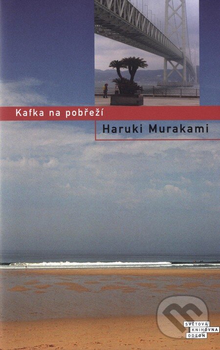 Kniha: Kafka na pobřeží (Haruki Murakami). Odeon CZ, 2010 Kniha: Kafka na pobřeží (Haruki Murakami). Odeon CZ, 2010