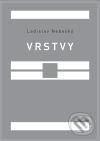 Kniha: Vrstvy (Ladislav Nebeský). Dybbuk, 2010 Kniha: Vrstvy (Ladislav Nebeský). Dybbuk, 2010