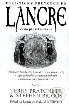 Kniha: Turistický průvodce po Lancre - Zeměplošská mapa (Terry Pratchett a Stephen Briggsem). Talpress Kniha: Turistický průvodce po Lancre - Zeměplošská mapa (Terry Pratchett a Stephen Briggsem). Talpress