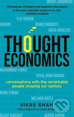 Kniha: Thought Economics (Vikas Shah). Michael O'Mara Books Ltd, 2021 Kniha: Thought Economics (Vikas Shah). Michael O'Mara Books Ltd, 2021