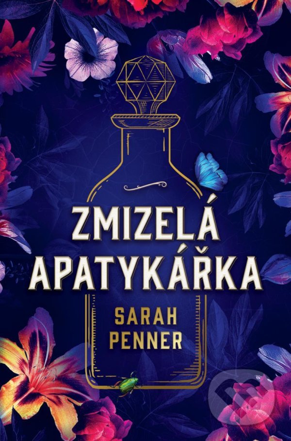Kniha: Zmizelá apatykářka (Sarah Penner). HarperCollins, 2021 Kniha: Zmizelá apatykářka (Sarah Penner). HarperCollins, 2021