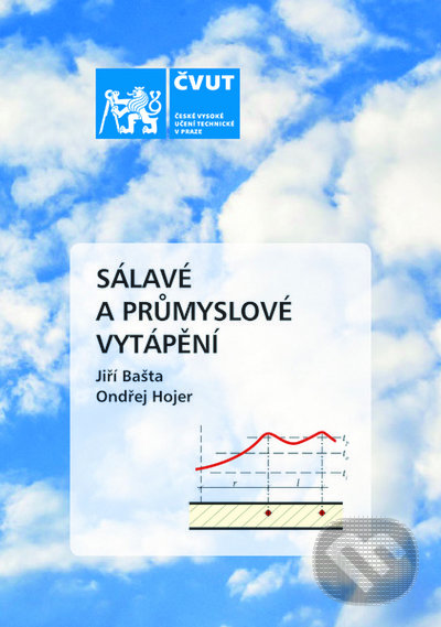 Kniha: Sálavé a průmyslové vytápění (Jiří Bašta a Ondřej Hojer). ČVUT, 2021 Kniha: Sálavé a průmyslové vytápění (Jiří Bašta a Ondřej Hojer). ČVUT, 2021