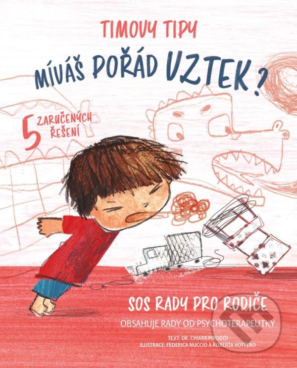 Kniha: Timovy tipy 2: Míváš pořád vztek? (Chiara Piroddi). Drobek, 2021 Kniha: Timovy tipy 2: Míváš pořád vztek? (Chiara Piroddi). Drobek, 2021