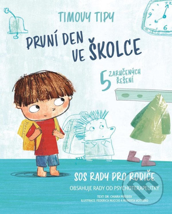 Kniha: Timovy tipy 3: První den ve školce (Chiara Piroddi). Drobek, 2021 Kniha: Timovy tipy 3: První den ve školce (Chiara Piroddi). Drobek, 2021