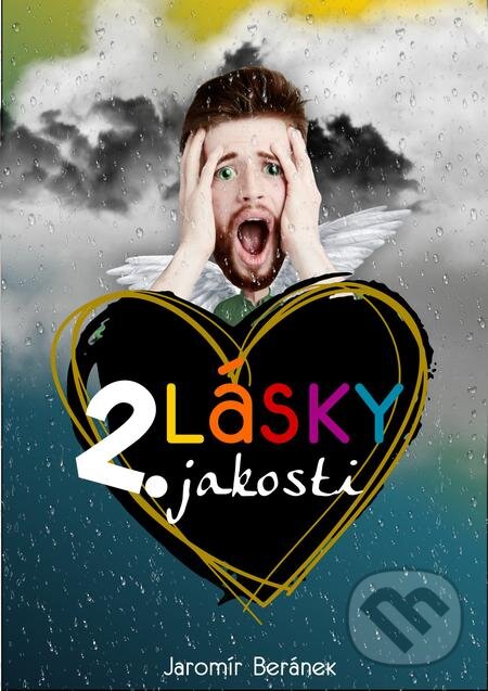 E-kniha: Lásky 2. jakosti (Jaromír Beránek). E-knihy jedou E-kniha: Lásky 2. jakosti (Jaromír Beránek). E-knihy jedou