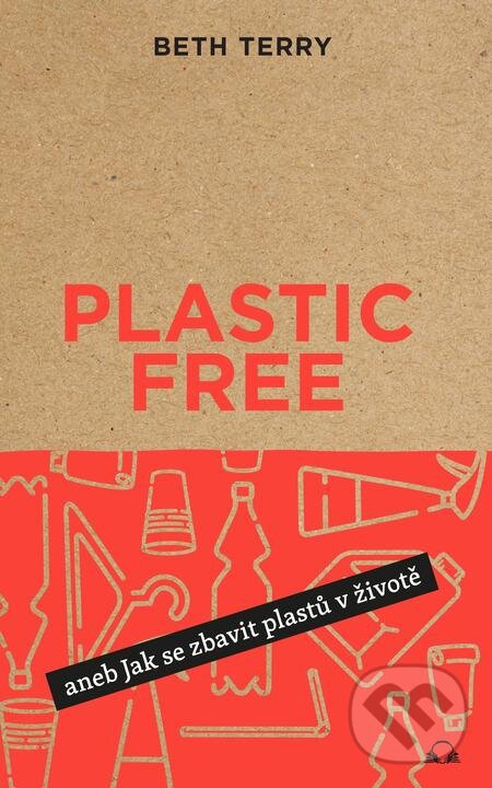 E-kniha: Plastic free (Beth Terry). Audiolibrix, 2021 E-kniha: Plastic free (Beth Terry). Audiolibrix, 2021