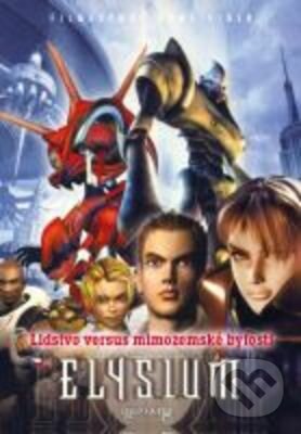 Film: Elysium: Lidstvo versus mimozemské bytosti - digipack (Jae Woong Kwon a Neill Blomkamp) (DVD). Filmexport Home Video, 2005 Film: Elysium: Lidstvo versus mimozemské bytosti - digipack (Jae Woong Kwon a Neill Blomkamp) (DVD). Filmexport Home Video, 2005