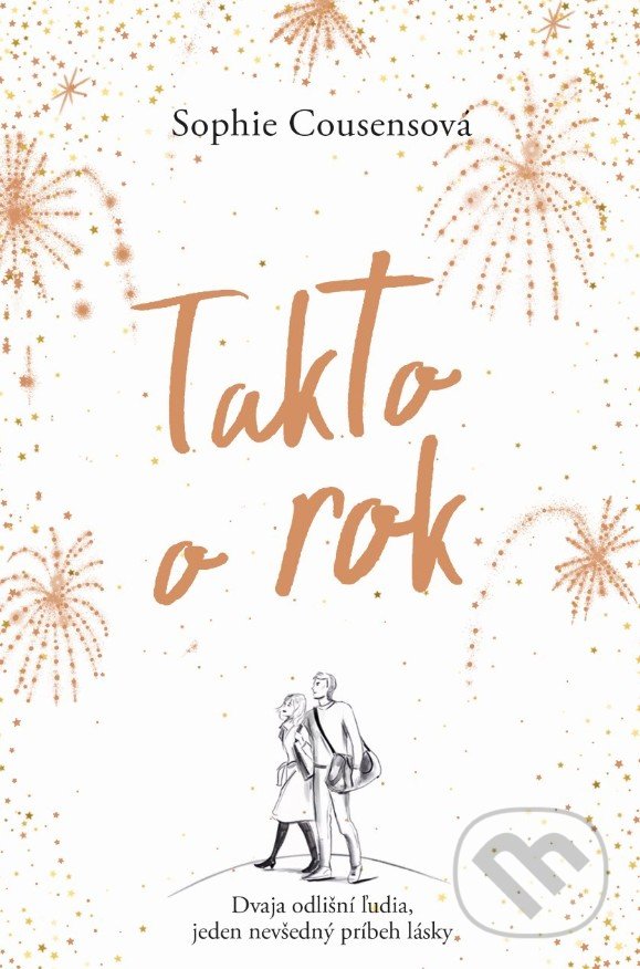 Kniha: Takto o rok (Sophie Cousens). Fortuna Libri, 2021 Kniha: Takto o rok (Sophie Cousens). Fortuna Libri, 2021