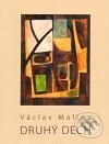 Kniha: Druhý dech (Václav Malina). Galerie města Plzně, 2010 Kniha: Druhý dech (Václav Malina). Galerie města Plzně, 2010