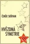 Kniha: Hvězdná symetrie (Čeněk Skřivan). Antonín Drábek, 2010 Kniha: Hvězdná symetrie (Čeněk Skřivan). Antonín Drábek, 2010