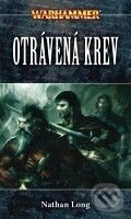 Kniha: Otrávená krev (Nathan Long). Polaris, 2010 Kniha: Otrávená krev (Nathan Long). Polaris, 2010