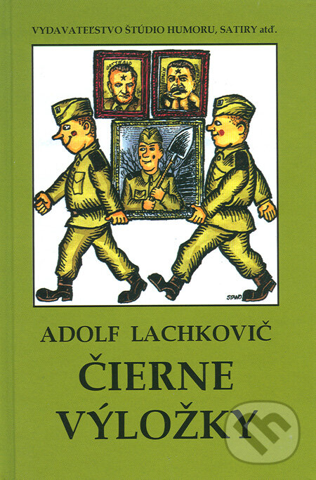 Kniha: Čierne výložky (Adolf Lachkovič). Vydavateľstvo Štúdio humoru a satiry, 2010 Kniha: Čierne výložky (Adolf Lachkovič). Vydavateľstvo Štúdio humoru a satiry, 2010