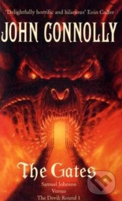 Kniha: The Gates (John Connolly). Hodder and Stoughton, 2010 Kniha: The Gates (John Connolly). Hodder and Stoughton, 2010