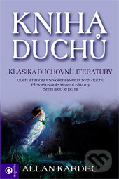 Kniha: Kniha duchů (Allan Kardec). Eugenika, 2001 Kniha: Kniha duchů (Allan Kardec). Eugenika, 2001