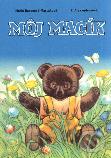 Kniha: Môj Macík (Mária Rázusová-Martáková). Eastone Books, 2010 Kniha: Môj Macík (Mária Rázusová-Martáková). Eastone Books, 2010