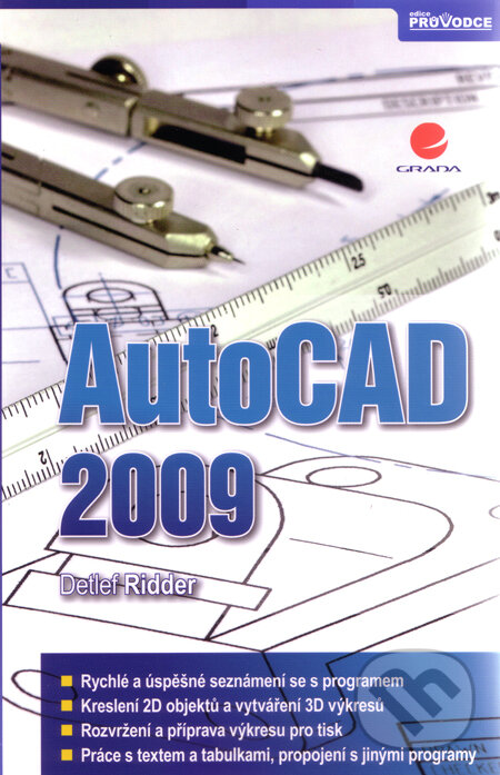 Kniha: AutoCAD 2009 (Detlef Ridder). Grada, 2010 Kniha: AutoCAD 2009 (Detlef Ridder). Grada, 2010