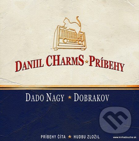 Audiokniha: Príbehy (CD) (Daniil Charms). Kniha do ucha, 2010 Audiokniha: Príbehy (CD) (Daniil Charms). Kniha do ucha, 2010