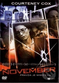 Film: November (Greg Harrison) (DVD). Hollywood, 2004 Film: November (Greg Harrison) (DVD). Hollywood, 2004