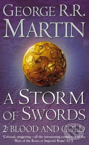 Kniha: A Storm of Swords (Part 2): Blood and Gold (George R.R. Martin). Bantam Press Kniha: A Storm of Swords (Part 2): Blood and Gold (George R.R. Martin). Bantam Press