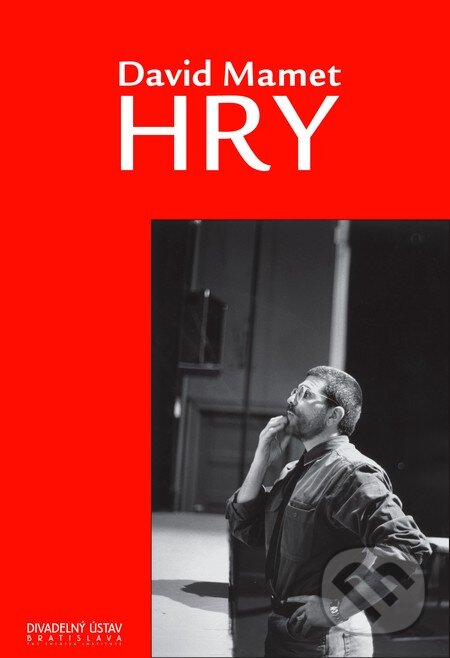 Kniha: Hry (David Mamet). Divadelný ústav, 2006 Kniha: Hry (David Mamet). Divadelný ústav, 2006